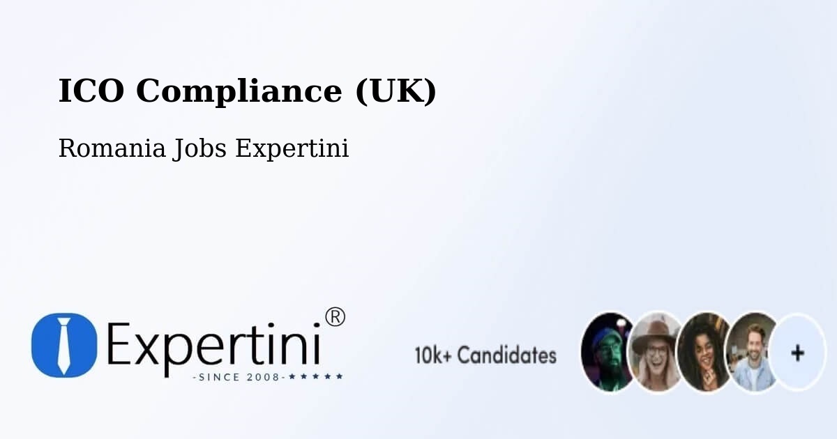 UK Data Protection & ICO Compliance – Bacea - Romania Jobs Expertini