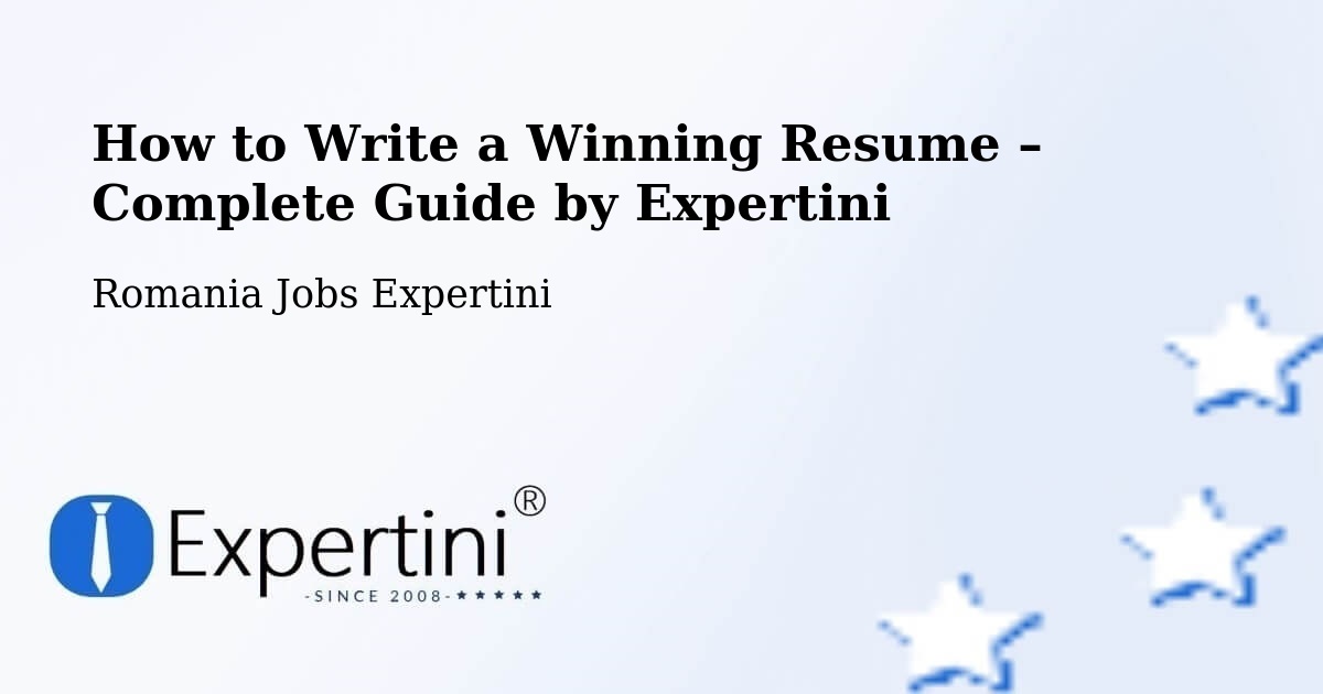 Resume Writing Guide for Job Seekers – Bacea - Bacea, Romania Jobs Expertini